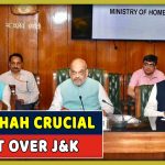 Amit Shah Holds Crucial Meet On Jammu & Kashmir With Home Ministry Officials & Sarpanch’s From J&K